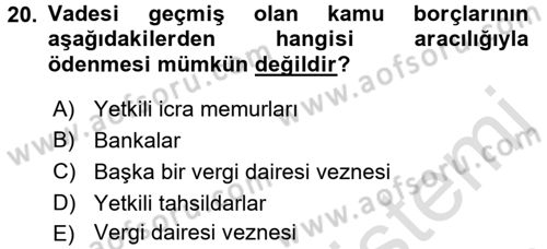 Vergi İcra Hukuku Dersi 2017 - 2018 Yılı (Vize) Ara Sınav Soruları 20. Soru