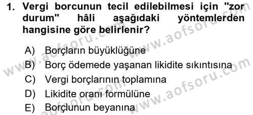 Vergi İcra Hukuku Dersi 2017 - 2018 Yılı (Final) Dönem Sonu Sınav Soruları 1. Soru
