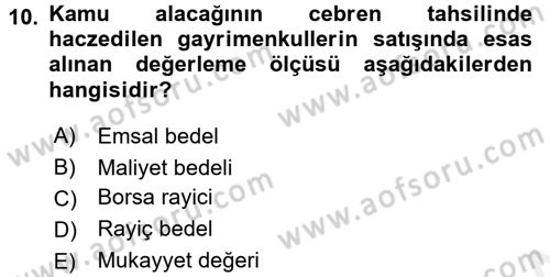 Vergi İcra Hukuku Dersi 2017 - 2018 Yılı (Final) Dönem Sonu Sınav Soruları 10. Soru