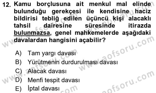 Vergi İcra Hukuku Dersi 2017 - 2018 Yılı (Final) Dönem Sonu Sınav Soruları 12. Soru