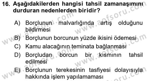 Vergi İcra Hukuku Dersi 2017 - 2018 Yılı (Final) Dönem Sonu Sınav Soruları 16. Soru