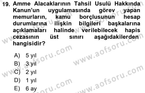 Vergi İcra Hukuku Dersi 2017 - 2018 Yılı (Final) Dönem Sonu Sınav Soruları 19. Soru