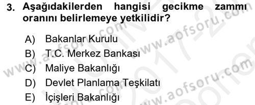 Vergi İcra Hukuku Dersi 2017 - 2018 Yılı (Final) Dönem Sonu Sınav Soruları 3. Soru