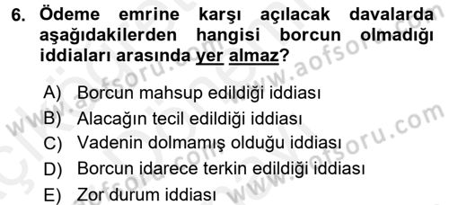 Vergi İcra Hukuku Dersi 2017 - 2018 Yılı (Final) Dönem Sonu Sınav Soruları 6. Soru