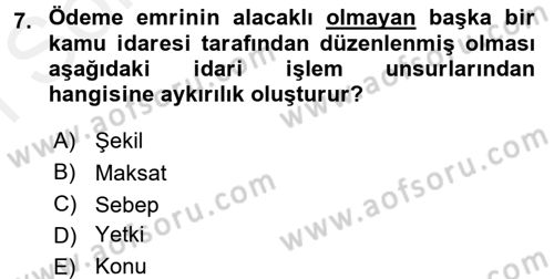 Vergi İcra Hukuku Dersi 2017 - 2018 Yılı (Final) Dönem Sonu Sınav Soruları 7. Soru