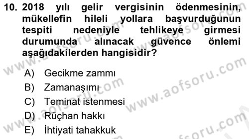 Vergi İcra Hukuku Dersi 2018 - 2019 Yılı (Vize) Ara Sınav Soruları 10. Soru