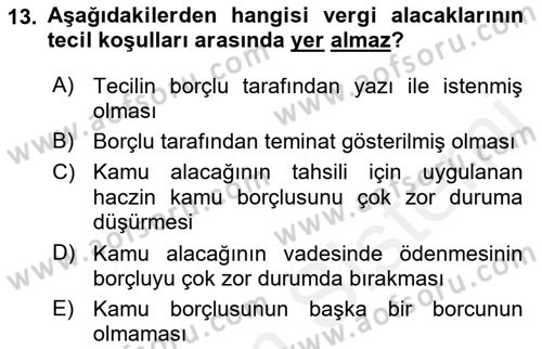 Vergi İcra Hukuku Dersi 2018 - 2019 Yılı (Vize) Ara Sınav Soruları 13. Soru