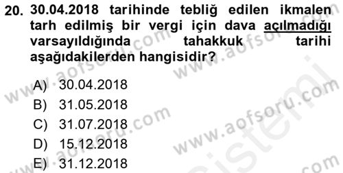 Vergi İcra Hukuku Dersi 2018 - 2019 Yılı (Vize) Ara Sınav Soruları 20. Soru