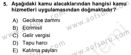 Vergi İcra Hukuku Dersi 2018 - 2019 Yılı (Vize) Ara Sınav Soruları 5. Soru