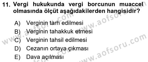 Vergi İcra Hukuku Dersi 2018 - 2019 Yılı Yaz Okulu Sınav Soruları 11. Soru