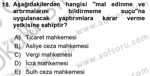 Vergi İcra Hukuku Dersi 2018 - 2019 Yılı Yaz Okulu Sınav Soruları 18. Soru