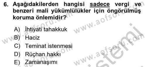 Vergi İcra Hukuku Dersi 2018 - 2019 Yılı Yaz Okulu Sınav Soruları 6. Soru