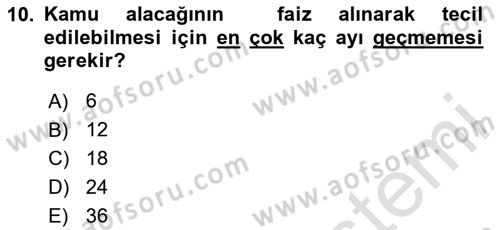 Vergi İcra Hukuku Dersi 2020 - 2021 Yılı Yaz Okulu Sınav Soruları 10. Soru