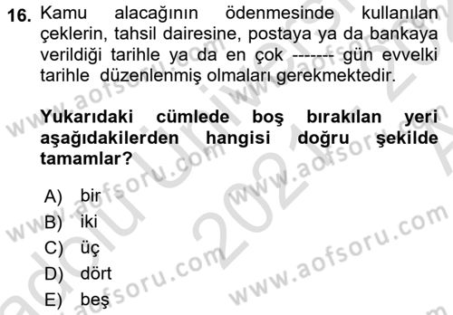 Vergi İcra Hukuku Dersi 2021 - 2022 Yılı (Vize) Ara Sınav Soruları 16. Soru