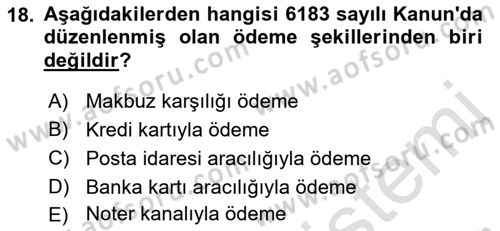 Vergi İcra Hukuku Dersi 2021 - 2022 Yılı (Vize) Ara Sınav Soruları 18. Soru