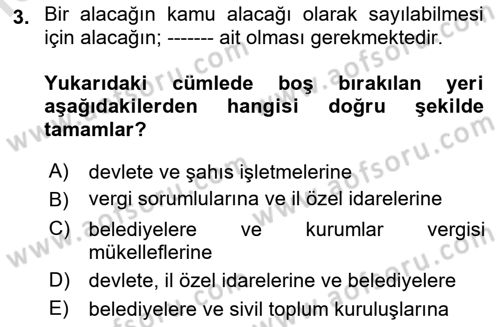 Vergi İcra Hukuku Dersi 2021 - 2022 Yılı (Vize) Ara Sınav Soruları 3. Soru
