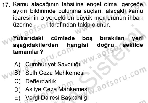 Vergi İcra Hukuku Dersi 2021 - 2022 Yılı (Final) Dönem Sonu Sınav Soruları 17. Soru