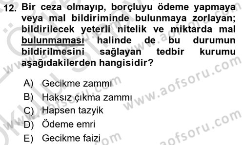 Vergi İcra Hukuku Dersi 2021 - 2022 Yılı Yaz Okulu Sınav Soruları 12. Soru