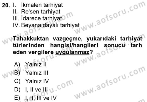 Vergi İcra Hukuku Dersi 2021 - 2022 Yılı Yaz Okulu Sınav Soruları 20. Soru