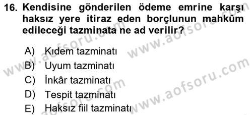 Vergi İcra Hukuku Dersi 2022 - 2023 Yılı (Final) Dönem Sonu Sınav Soruları 16. Soru
