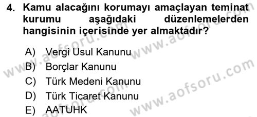 Vergi İcra Hukuku Dersi 2022 - 2023 Yılı Yaz Okulu Sınav Soruları 4. Soru