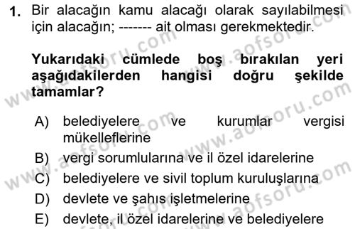 Vergi İcra Hukuku Dersi 2023 - 2024 Yılı (Vize) Ara Sınav Soruları 1. Soru