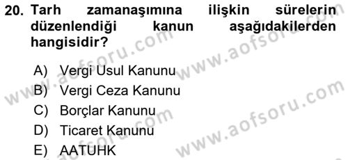 Vergi İcra Hukuku Dersi 2023 - 2024 Yılı (Final) Dönem Sonu Sınav Soruları 20. Soru