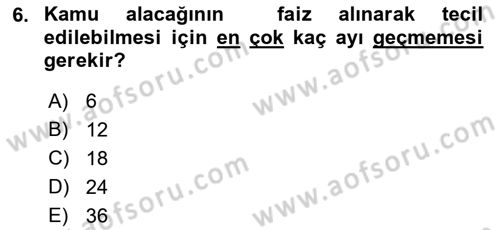 Vergi İcra Hukuku Dersi 2023 - 2024 Yılı (Final) Dönem Sonu Sınav Soruları 6. Soru