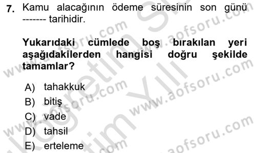 Vergi İcra Hukuku Dersi 2023 - 2024 Yılı Yaz Okulu Sınav Soruları 7. Soru
