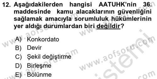 Vergi İcra Hukuku Dersi 2024 - 2025 Yılı (Vize) Ara Sınav Soruları 12. Soru