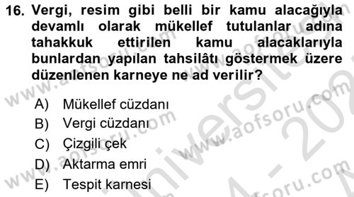 Vergi İcra Hukuku Dersi 2024 - 2025 Yılı (Vize) Ara Sınav Soruları 16. Soru