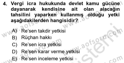 Vergi İcra Hukuku Dersi 2024 - 2025 Yılı (Vize) Ara Sınav Soruları 4. Soru