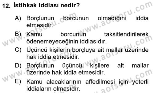 Vergi İcra Hukuku Dersi 2024 - 2025 Yılı (Final) Dönem Sonu Sınav Soruları 12. Soru