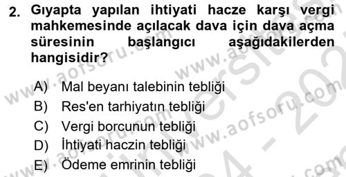Vergi İcra Hukuku Dersi 2024 - 2025 Yılı (Final) Dönem Sonu Sınav Soruları 2. Soru