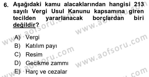 Vergi İcra Hukuku Dersi 2024 - 2025 Yılı (Final) Dönem Sonu Sınav Soruları 6. Soru