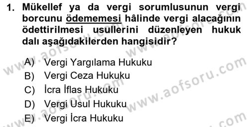Vergi İcra Hukuku Dersi 2024 - 2025 Yılı Yaz Okulu Sınav Soruları 1. Soru