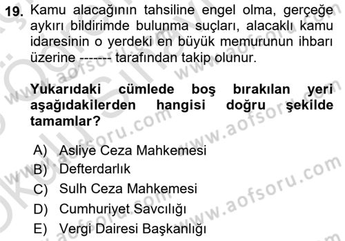 Vergi İcra Hukuku Dersi 2024 - 2025 Yılı Yaz Okulu Sınav Soruları 19. Soru