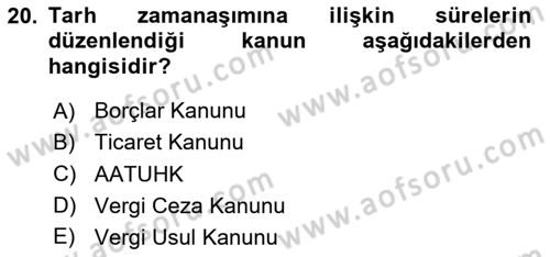 Vergi İcra Hukuku Dersi 2024 - 2025 Yılı Yaz Okulu Sınav Soruları 20. Soru