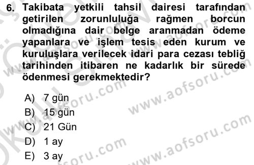 Vergi İcra Hukuku Dersi 2024 - 2025 Yılı Yaz Okulu Sınav Soruları 6. Soru