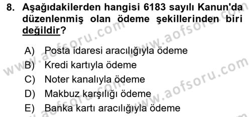Vergi İcra Hukuku Dersi 2024 - 2025 Yılı Yaz Okulu Sınav Soruları 8. Soru