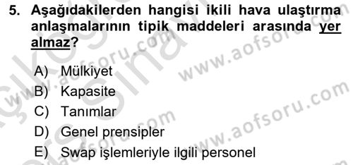 Hava Hukuku Dersi 2018 - 2019 Yılı 3 Ders Sınav Soruları 5. Soru