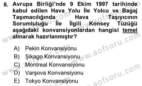 Hava Hukuku Dersi 2018 - 2019 Yılı 3 Ders Sınav Soruları 8. Soru