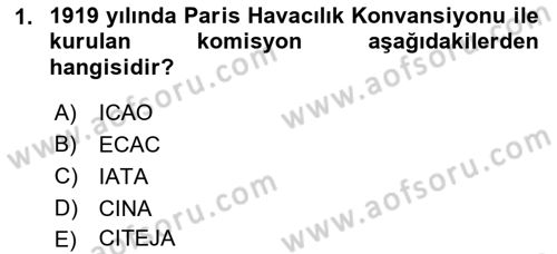 Hava Hukuku Dersi 2018 - 2019 Yılı (Final) Dönem Sonu Sınav Soruları 1. Soru