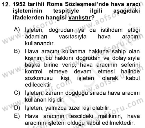 Hava Hukuku Dersi 2018 - 2019 Yılı (Final) Dönem Sonu Sınav Soruları 12. Soru