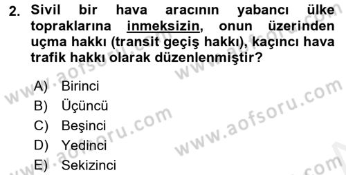 Hava Hukuku Dersi 2018 - 2019 Yılı (Final) Dönem Sonu Sınav Soruları 2. Soru