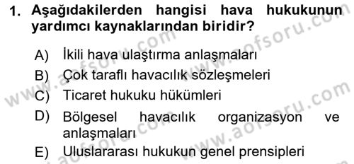 Hava Hukuku Dersi 2019 - 2020 Yılı (Vize) Ara Sınav Soruları 1. Soru