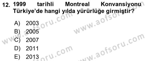 Hava Hukuku Dersi 2019 - 2020 Yılı (Vize) Ara Sınav Soruları 12. Soru