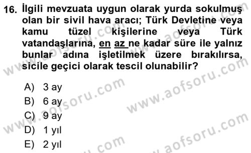 Hava Hukuku Dersi 2019 - 2020 Yılı (Vize) Ara Sınav Soruları 16. Soru
