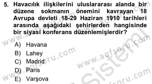Hava Hukuku Dersi 2019 - 2020 Yılı (Vize) Ara Sınav Soruları 5. Soru