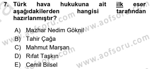 Hava Hukuku Dersi 2019 - 2020 Yılı (Vize) Ara Sınav Soruları 7. Soru